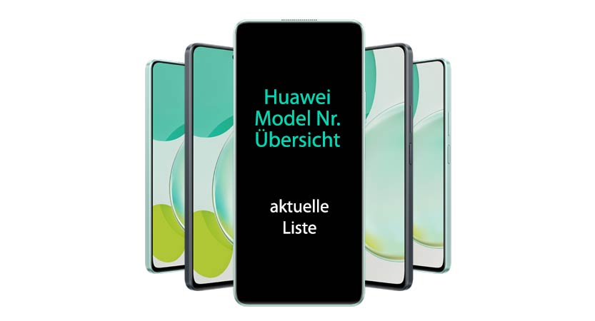 Aktuelle Huawei Model Nummer Übersicht