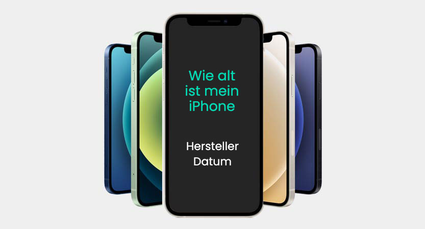 Wie alt ist mein Apple iPhone